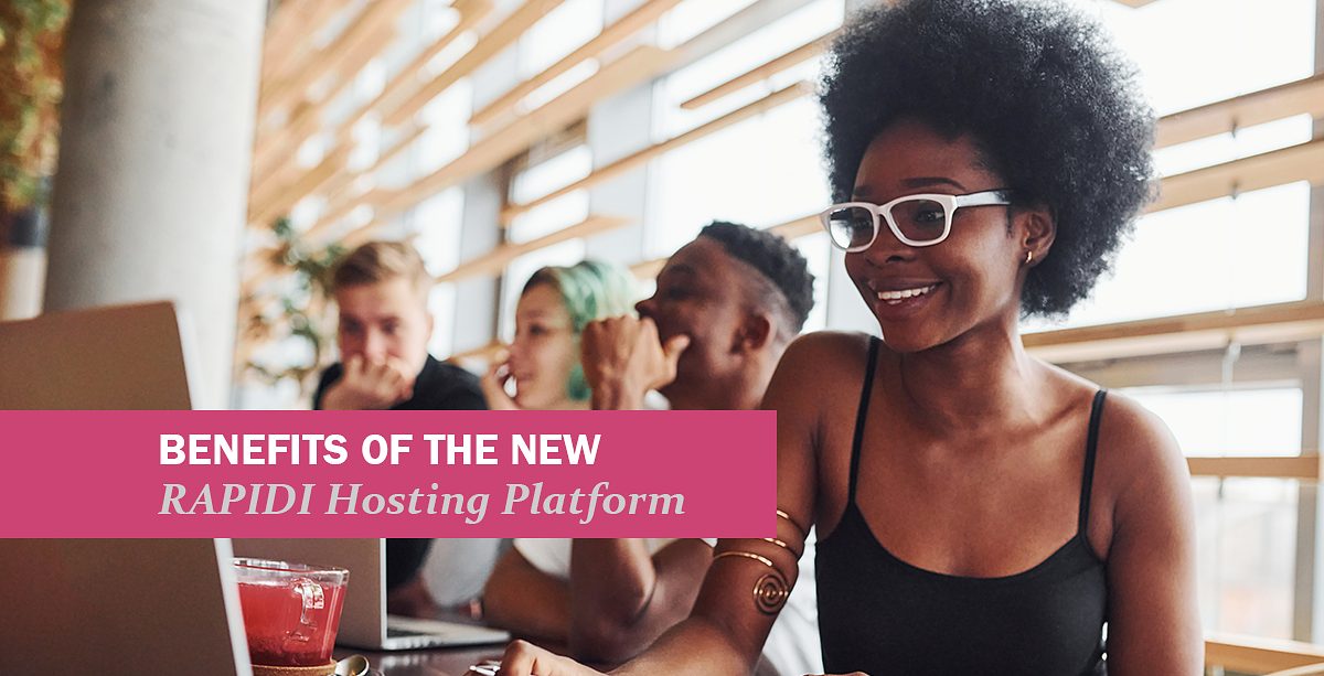Les avantages de la nouvelle plateforme d’hébergement RAPIDI